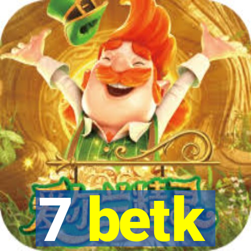 7 betk